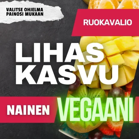 Vegaani ruokavalio lihaskasvuun naiselle